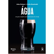 ÁGUA: UM GUIA COMPLETO PARA FABRICANTES DE CERVEJA