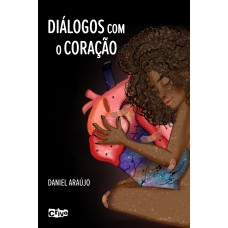 DIÁLOGOS COM O CORAÇÃO