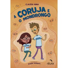 A CORUJA E O MONDRONGO