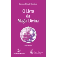 O LIVRO DA MAGIA DIVINA