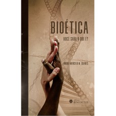 BIOÉTICA - VOCÊ SABE O QUE É?