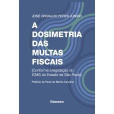 A DOSIMETRIA DAS MULTAS FISCAIS