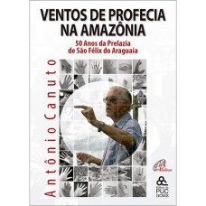 VENTOS DE PROFECIA NA AMAZÔNIA