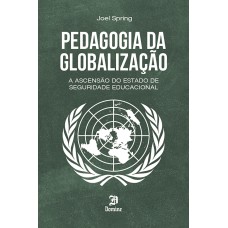 PEDAGOGIA DA GLOBALIZAÇÃO