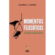 MOMENTOS FILOSÓFICOS: VARIAÇÕES BENJAMINIANAS