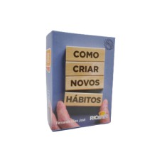 COMO CRIAR NOVOS HÁBITOS - 100 CARDS PARA A CRIAÇÃO E A MODIFICAÇÃO DE HÁBITOS