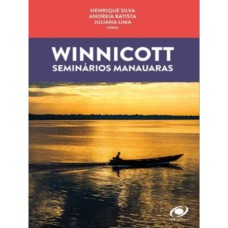 WINNICOTT : SEMINÁRIOS MANAUARAS 