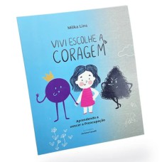 VIVI ESCOLHE A CORAGEM