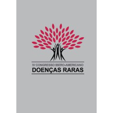 OLHAR RARO: IV CONGRESSO IBERO-AMERICANO DE DOENÇAS RARAS