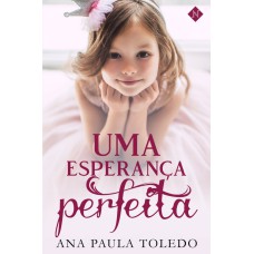 UMA ESPERANÇA PERFEITA