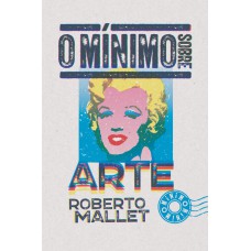 O MÍNIMO SOBRE ARTE