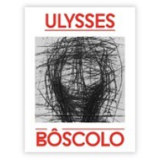 ULYSSES BÔSCOLO - VOL.1