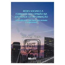 REDES SOCIAIS E A FORMAÇÃO DA OPINIÃO NA SOCIEDADE DA INFORMAÇÃO