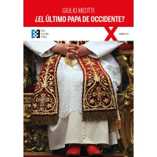 ¿EL ÚLTIMO PAPA DE OCCIDENTE?