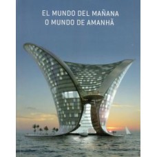 EL MUNDO DEL MAÑANA (O MUNDO DE MANHÃ)