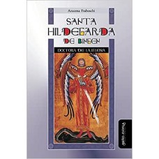 SANTA HILDEGARDA DE BINGEN - DOCTORA DE LA IGLESIA - 1ª