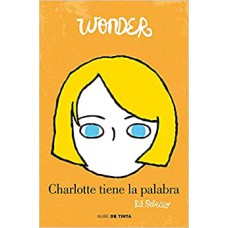 WONDER: CHARLOTTE TIENE LA PALABRA / SHINGALING. A WONDER STORY