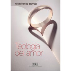 TEOLOGIA DEL AMOR