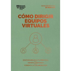 CÓMO DIRIGIR EQUIPOS VIRTUALES - RESPONSABILIZA A TU PERSONAL - GENERA CONFIANZA