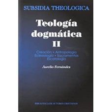 TEOLOGIA DOGMATICA  - VOLUME II - 1