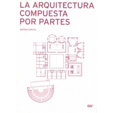 LA ARQUITECTURA COMPUESTA POR PARTES