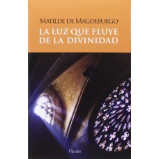 LA LUZ QUE FLUYE DE LA DIVINIDAD