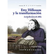 ETTY HILLESUM Y LA TRANSFORMACION: LA HUELLA DE R. M. RILKE