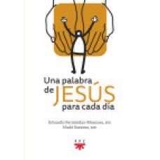 UNA PALABRA DE JESÚS PARA CADA DÍA