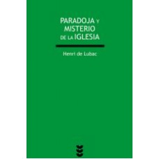 PARADOJA Y MISTERIO DE LA IGLESIA