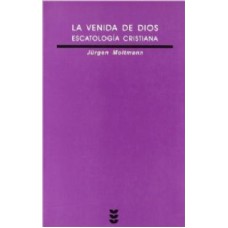 VENIDA DE DIOS, LA - ESCATOLOGIA CRISTIANA - 1ª