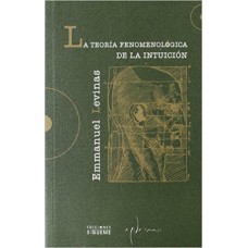 LA TEORIA FENOMENOLOGICA DE LA INTUICION