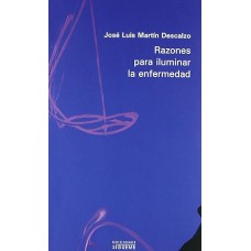 RAZONES PARA ILUMINAR LA ENFERMEDAD - 1ª