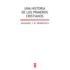 UNA HISTORIA DE LOS PRIMEROS CRISTIANOS