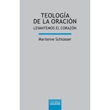 TEOLOGÍA DE LA ORACIÓN