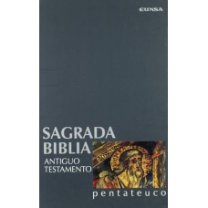 SAGRADA BIBLIA - ANTIGUO TESTAMENTO PENTATEUCO I