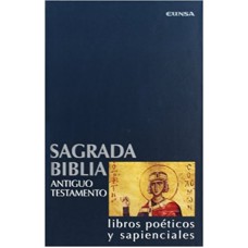 SAGRADA BIBLIA ANTIGUO TESTAMENTO - LIBROS POETICOS Y SA III