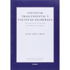 VOLUNTAD TRASCENDENTAL Y VOLUNTAD DELIBE