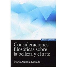 CONSIDERACIONES FILOSÓFICAS SOBRE LA BELLEZA Y EL ARTE