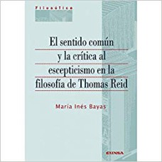 EL SENTIDO COMÚN Y LA CRÍTICA AL ESCEPTICISMO EN LA FILOSOFÍA DE THOMAS REID