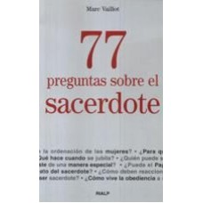 77 PREGUNTAS SOBRE EL SACERDOTE - 1ª