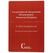 PRINCIPIOS DE INTERPRETACION DEL MOTU PROPRIO SUMMORUM PONTIFICUM, LOS