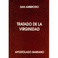 TRATADO DE LA VIRGINIDAD S.ANBROSIO