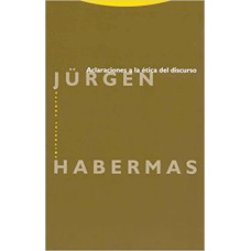 ACLARACIONES A LA ETICA DEL DISCURSO - COL. ESTRUCTURAS Y PROCESOS FILOSOFI - 1