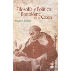 FILOSOFIA Y POLITICA EN BARTOLOME DE LAS CASAS