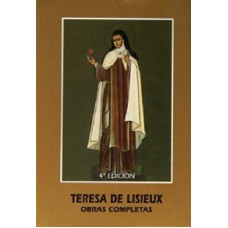 TERESA DE LISIEUX - OBRAS COMPLETAS