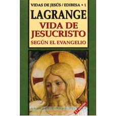 VIDA DE JESUCRISTO SEGUN EL EVANGELIO