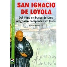 SAN IGNACIO DE LOYOLA - SANTOS AMIGOS DE DIOS