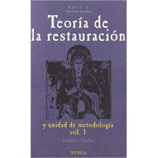 TEORIA DE LA RESTAURACION Y UNIDAD METODOLOGICA