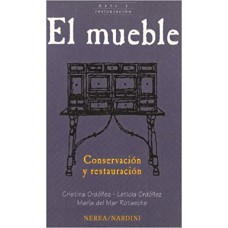 EL MUEBLE: SU CONSERVACION Y RESTAURACION