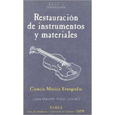 RESTAURACION DE INSTRUMENTOS Y MATERIALES